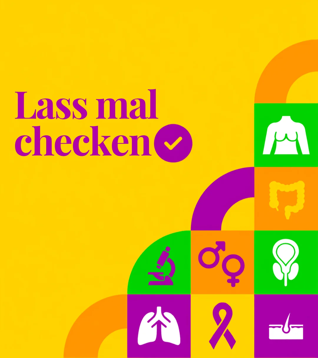 Gelbes Kampagnenmotiv „Lass mal checken“ mit bunten Symbolen für verschiedene Krebsarten und ihre Früherkennung.